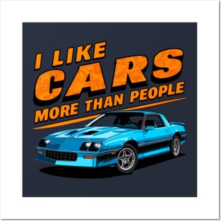 I like cars more than people Humorous Auto Enthusiast tee  4 Posters and Art